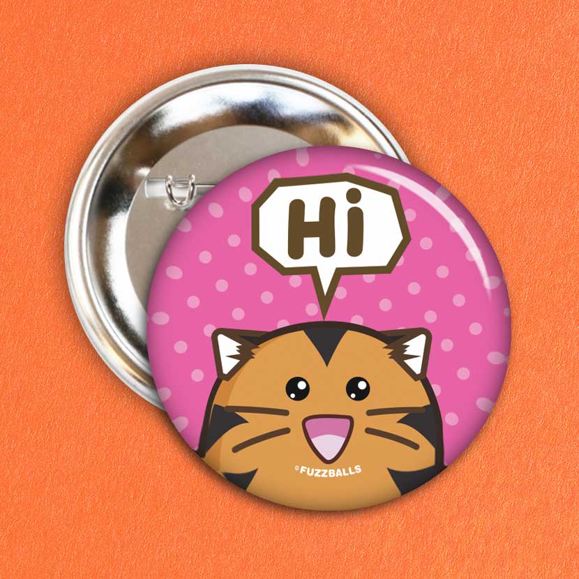 Fuzzballs Hi Tiger Badge Badges & Pins - Sweetie Kawaii